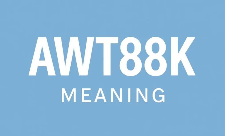 AWT88K Meaning: Significance and Applications Explained