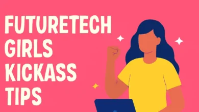 FutureTechGirls Kickass Tips