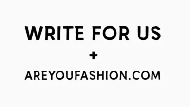 Write for Us + AreYouFashion com
